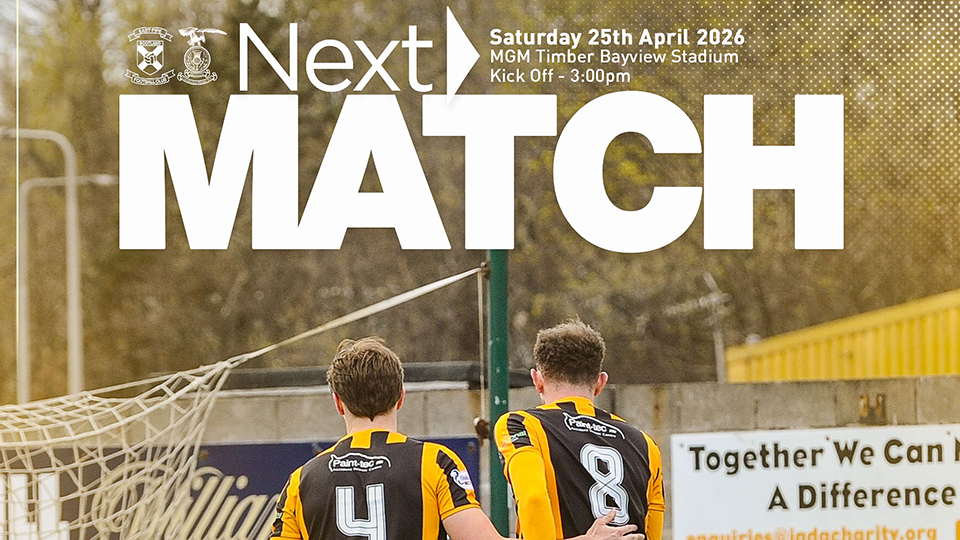 Match Info | East Fife v Inverness Caledonian Thistle – Saturday 25th April 2026
