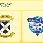 Match Preview | East Fife v Peterhead – Saturday 11th April 2026
