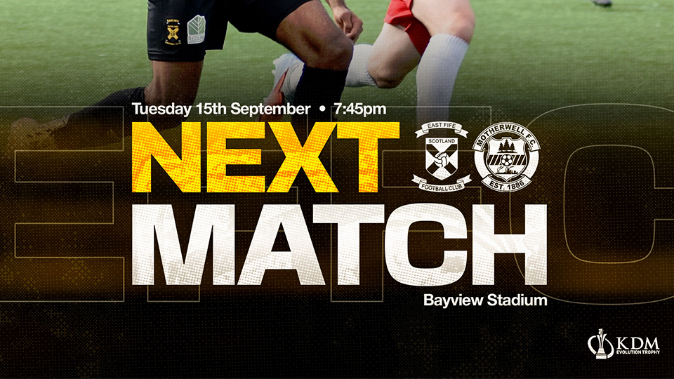 Match Info | East Fife v Motherwell B – Tuesday 15th September 2026