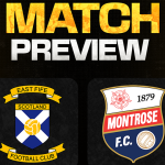 Match Preview | East Fife v Montrose | Saturday 19th September 2026