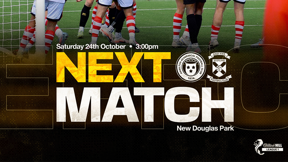 Match Info | Hamilton Academical v East Fife – Saturday 24th October 2026